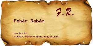 Fehér Rabán névjegykártya